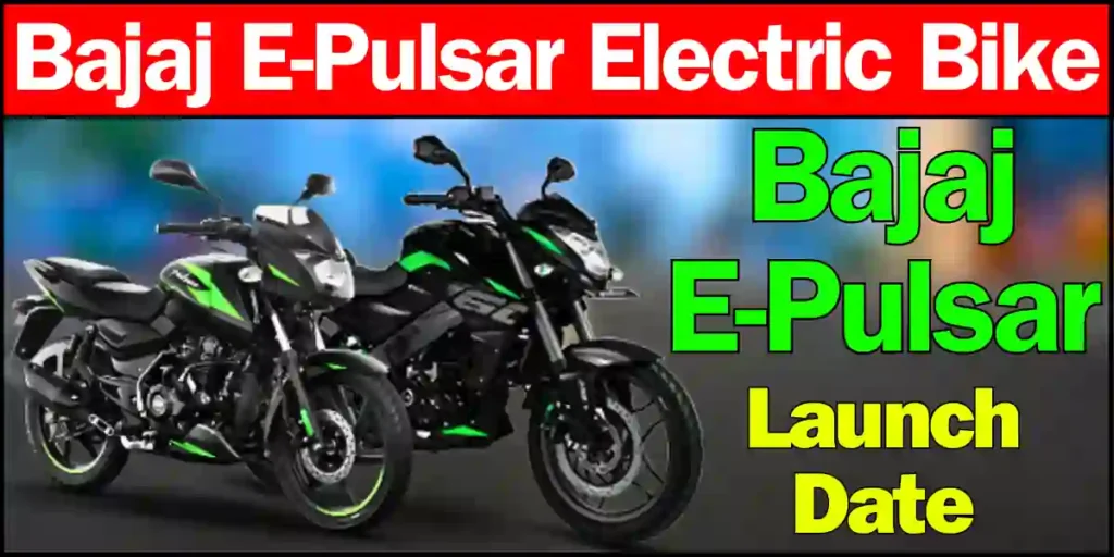 Bajaj E-Pulsar Electric Bike