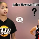 American basketball player Jaden Newman Trending On X Because Private Video Leak On Social Media Platform